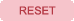 reset