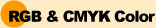 RGB & CMYK Color