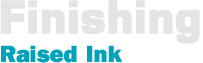 Raised Ink